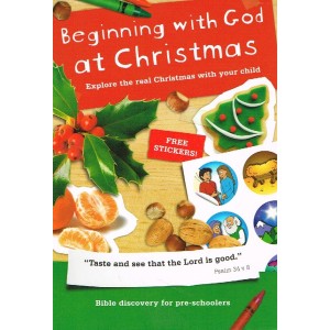 Beginning With God At Christmas by Jo Boddam-Whetham